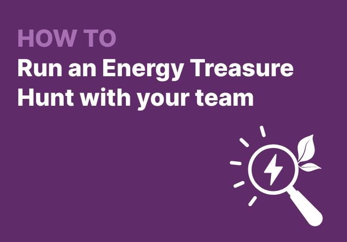 HOW TO Run an Energy Treasure Hunt with your team